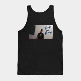 Ferme ta gueule  Ramirez ! Tank Top